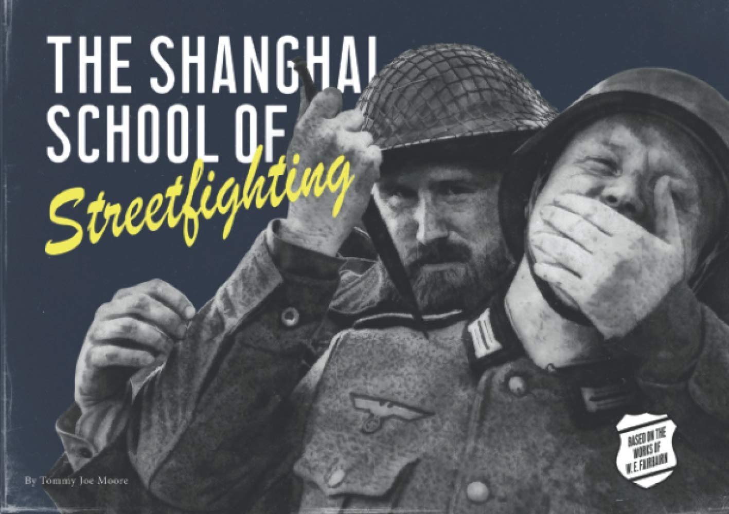 Shanghai School of Streetfighting: Defendu and other WW2 era combatives