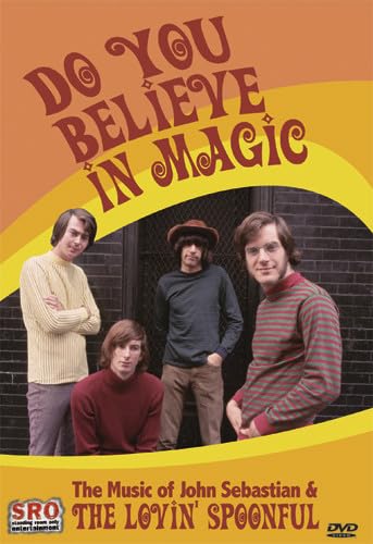 Do You Believe in Magic: The Music of John Sebastian and the Lovin' Spoonful