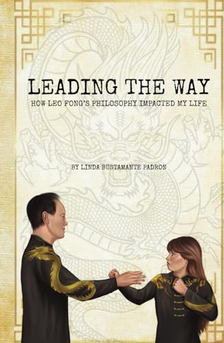 Leading the Way: How Leo Fong's Philosophy Impacted My Life