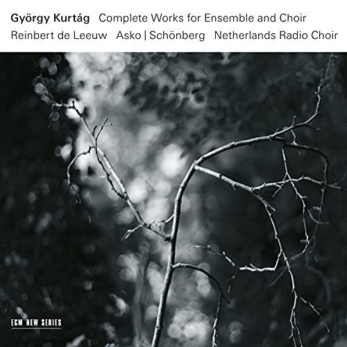 KURTAG GYORGY - COLLECTED WORKS FOR ENSEMBLE, CHOIR AND SOLOISTS (1 CD)