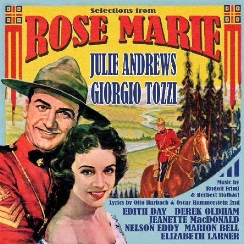 Rose Marie [Selections] by Julie Andrews, Giorgio Tozzi (2009) Audio CD