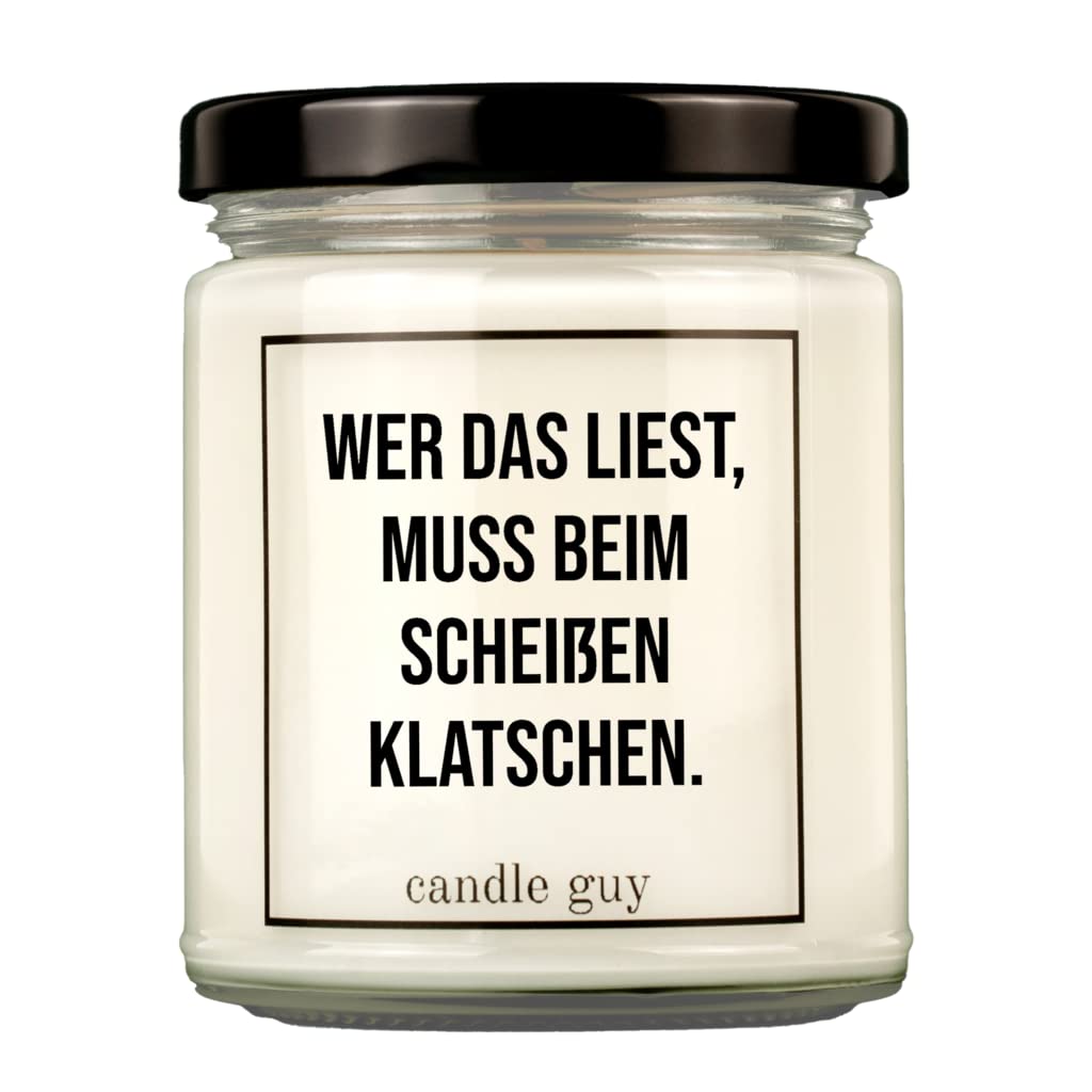 candle guy Duftkerze | Wer das liest, muss beim Scheißen klatschen. | Handgemacht aus 100% Sojawachs | 70 Stunden Brenndauer