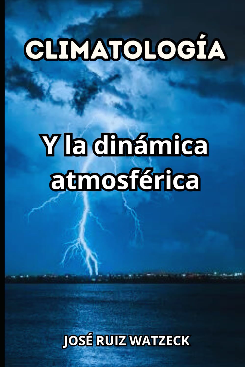 CLIMATOLOGÍA: Y la dinámica atmosférica