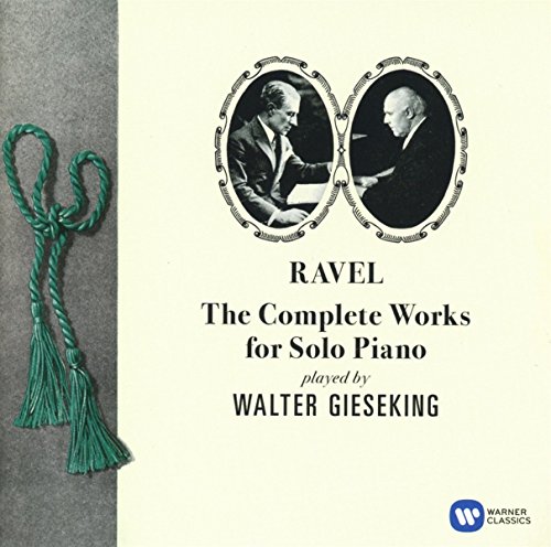 Walter Gieseking - Ravel: The Complete Works for (1 CD)