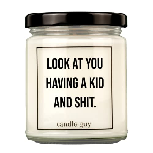 candle guy Duftkerze | Look at you having a kid and shit. | Handgemacht aus 100% Sojawachs | 70 Stunden Brenndauer