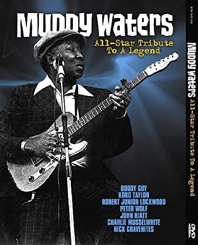 Muddy Waters - All-Star Tribute To A Legend