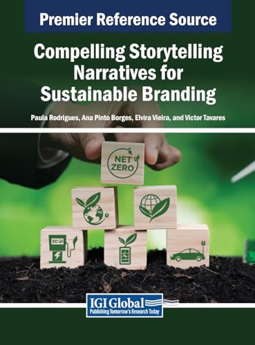 Compelling Storytelling Narratives for Sustainable Branding