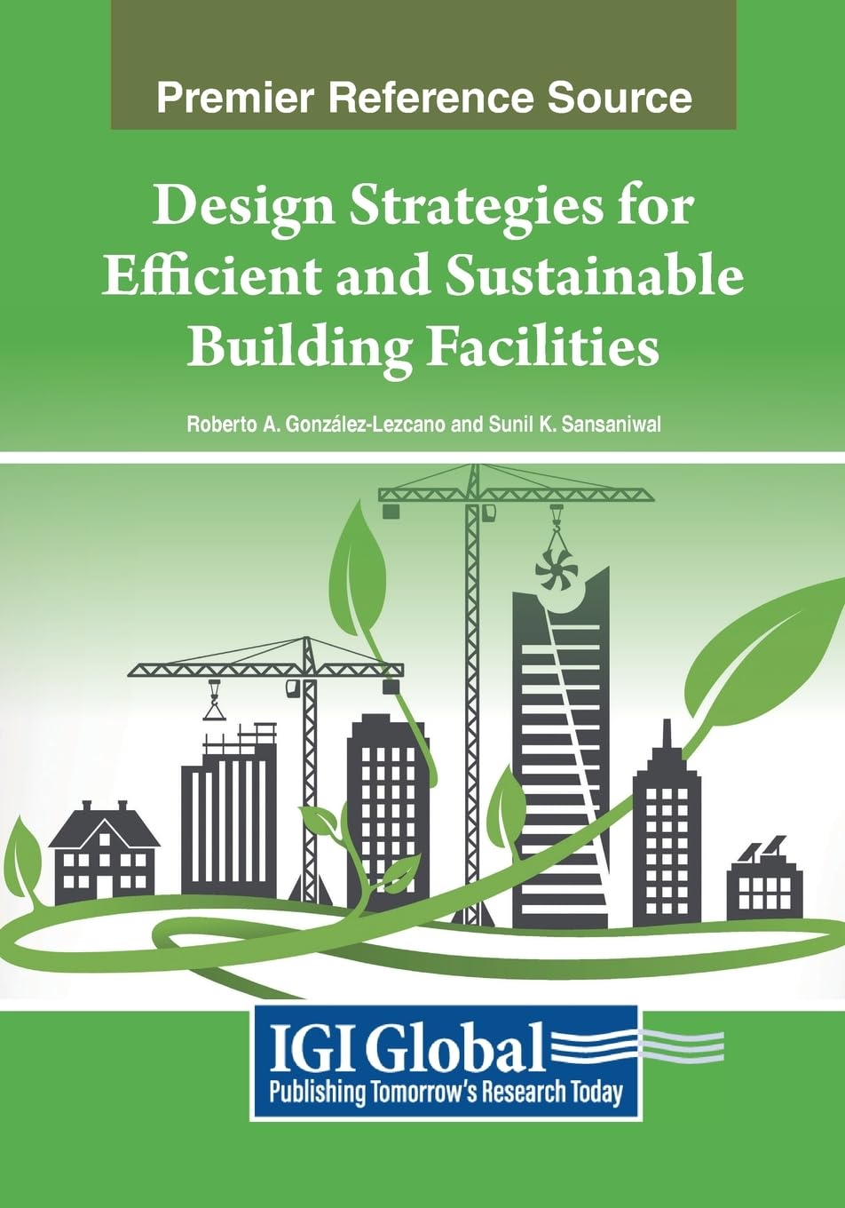 Design Strategies for Efficient and Sustainable Building Facilities (Practice, Progress, and Proficiency in Sustainability)