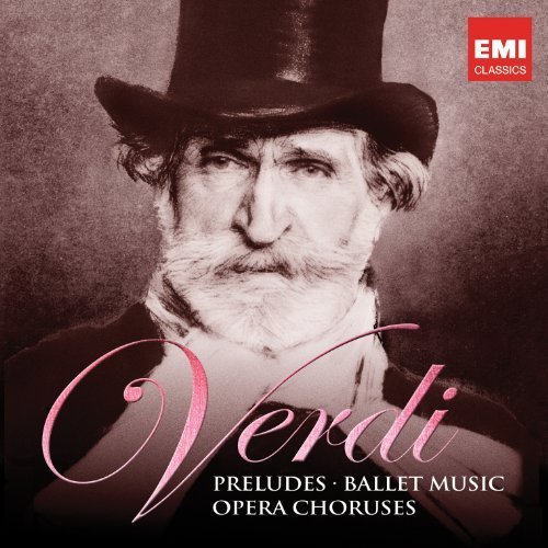 Verdi: Preludes / Bellet Music / Opera Choruses by Riccardo Muti (2013) Audio CD