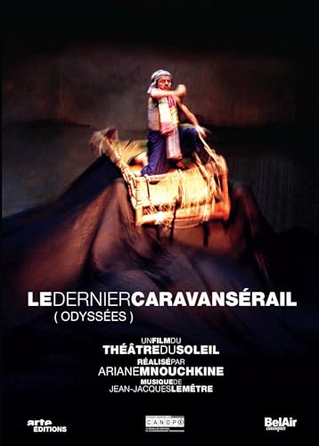 Le Dernier Caravanserail (Odyssees) [2 DVDs]