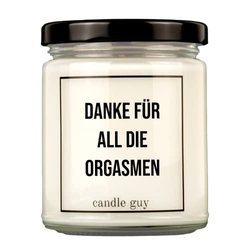 candle guy Duftkerze | Danke für all die Orgasmen | Handgemacht aus 100% Sojawachs | 70 Stunden Brenndauer