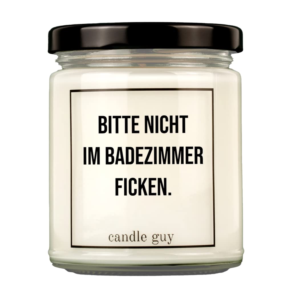 candle guy Duftkerze | Bitte nicht im Badezimmer ficken. | Handgemacht aus 100% Sojawachs | 70 Stunden Brenndauer