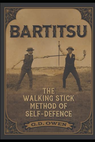 Bartitsu: The Walking Stick Method of Self-Defence