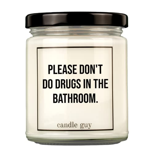 candle guy Duftkerze | Please don't do drugs in the bathroom. | Handgemacht aus 100% Sojawachs | 70 Stunden Brenndauer