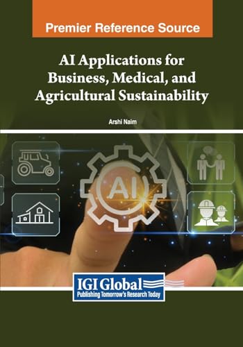 AI Applications for Business, Medical, and Agricultural Sustainability