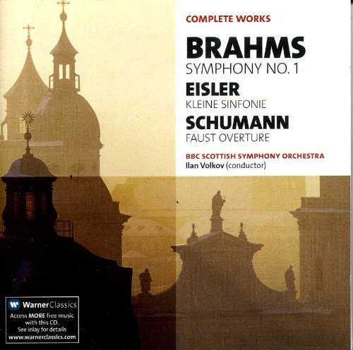 Brahms: Symphony No.1; Eisler: Kleine Sinfonie; Schumann: Faust Overture - Ilan Volkov, BBC Scottish Symphony Orchestra