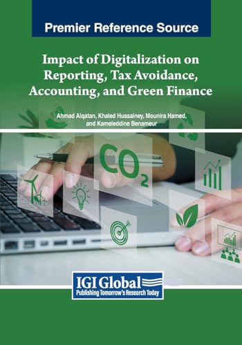 Impact of Digitalization on Reporting, Tax Avoidance, Accounting, and Green Finance