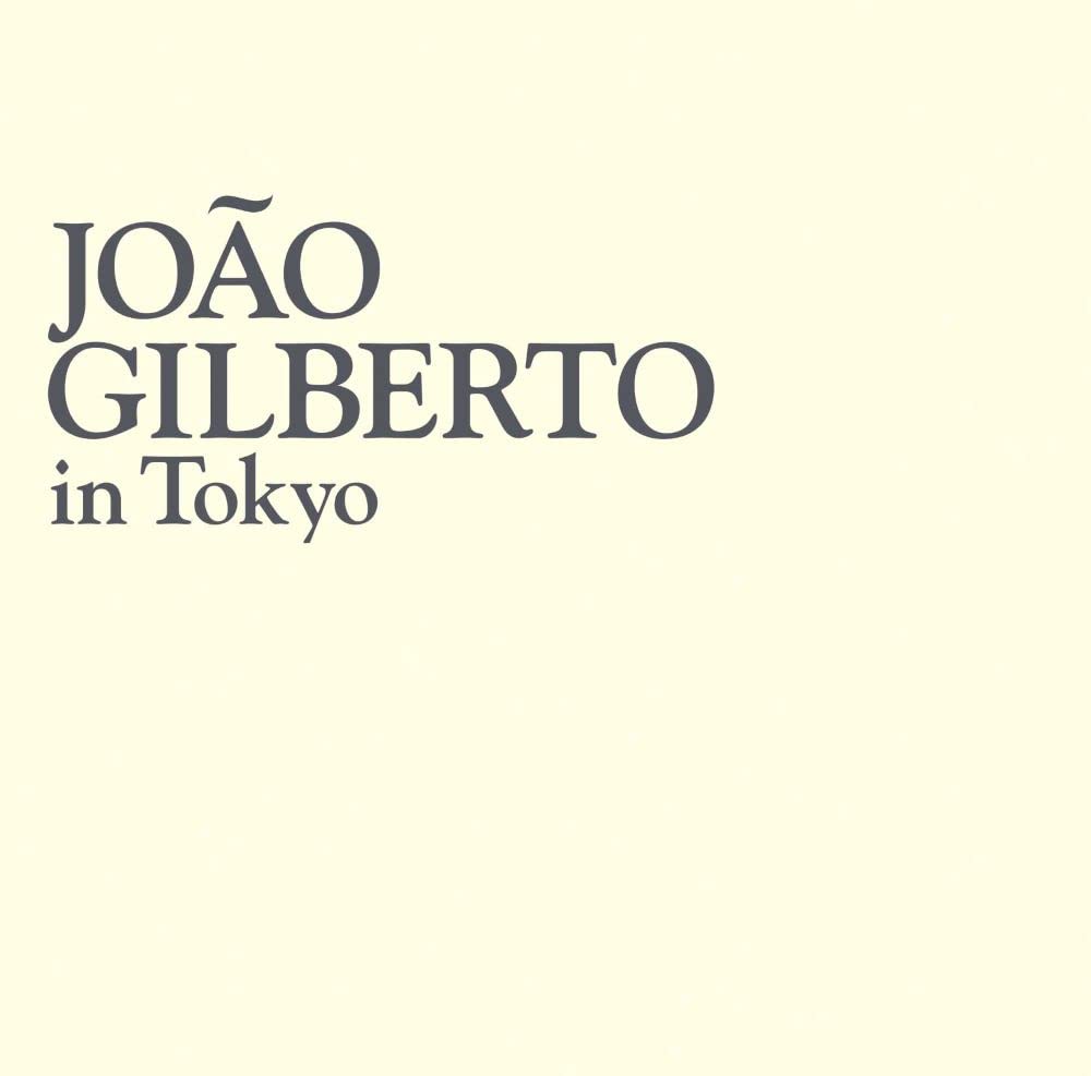 Joao Gilberto In Tokyo - SHM-CD