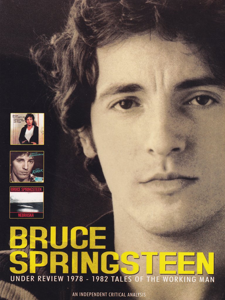 Bruce Springsteen - Under Review 1978-1982/Tales of the Working Man