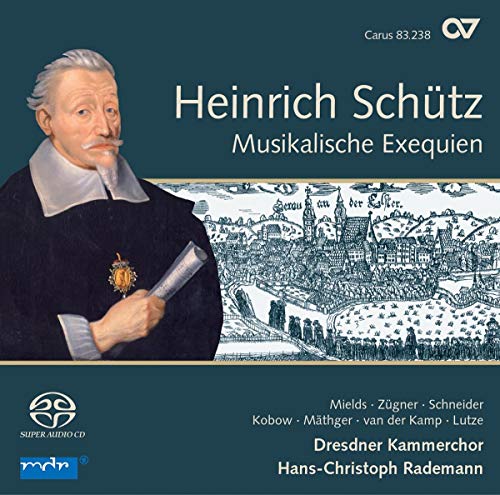 Schütz: Musikalische Exequien/Trauergesänge