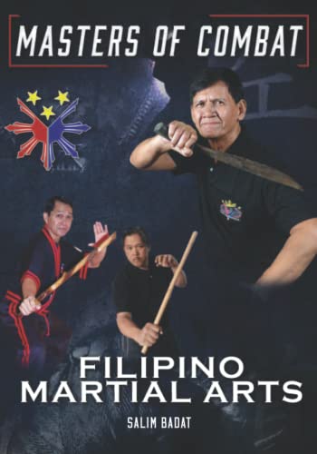 MASTERS OF COMBAT: Conversations with Filipino Martial Arts Masters