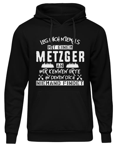 UGLYSHIRT Leg Dich Niemals mit einem Metzger an Herren Kapuzenpullover | Fleischer Hoodie Beruf Sprüche Schlachter Schlachter Fun Pullover | Schwarz (XL)