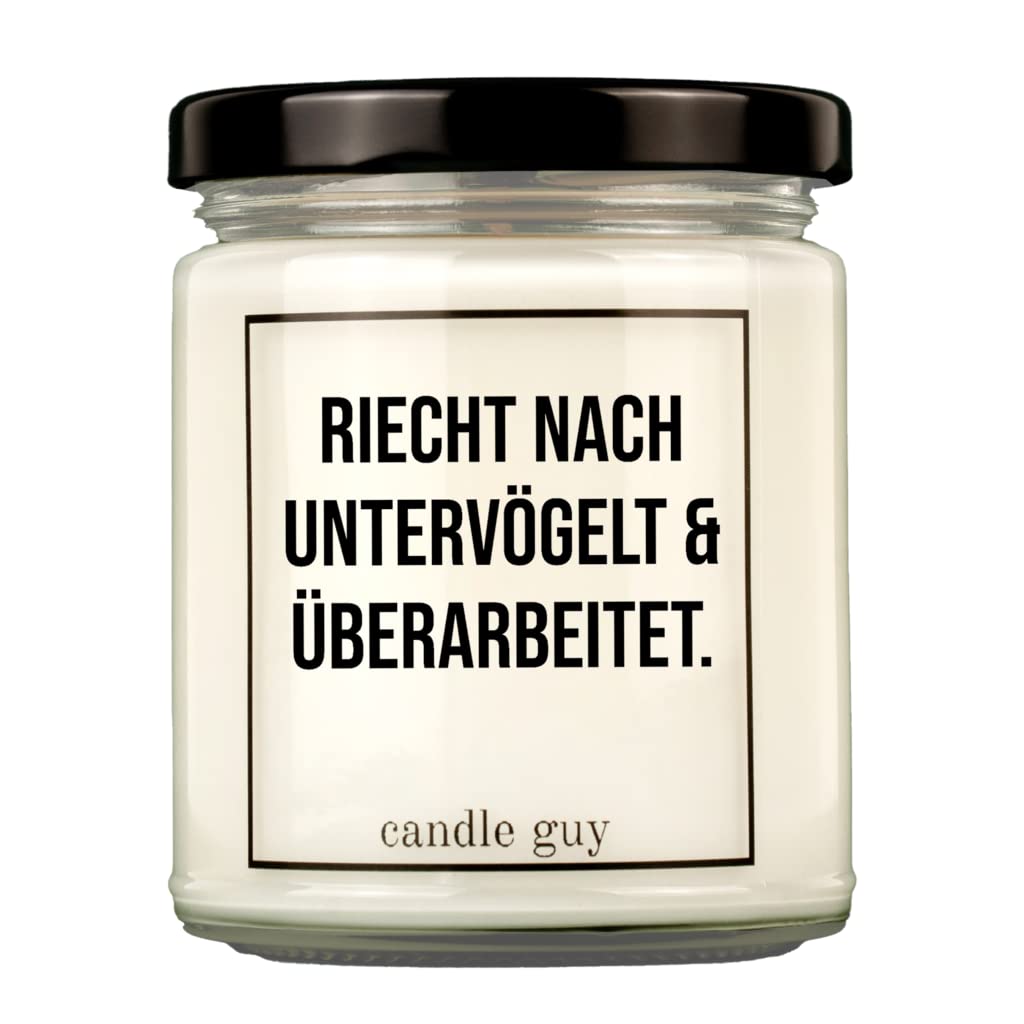 candle guy Duftkerze | Riecht nach untervögelt und überarbeitet. | Handgemacht aus 100% Sojawachs | 70 Stunden Brenndauer