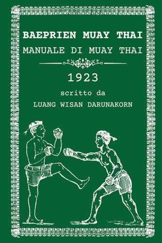 Baeprien Muay Thai: Manuale di Muay Thai 1923