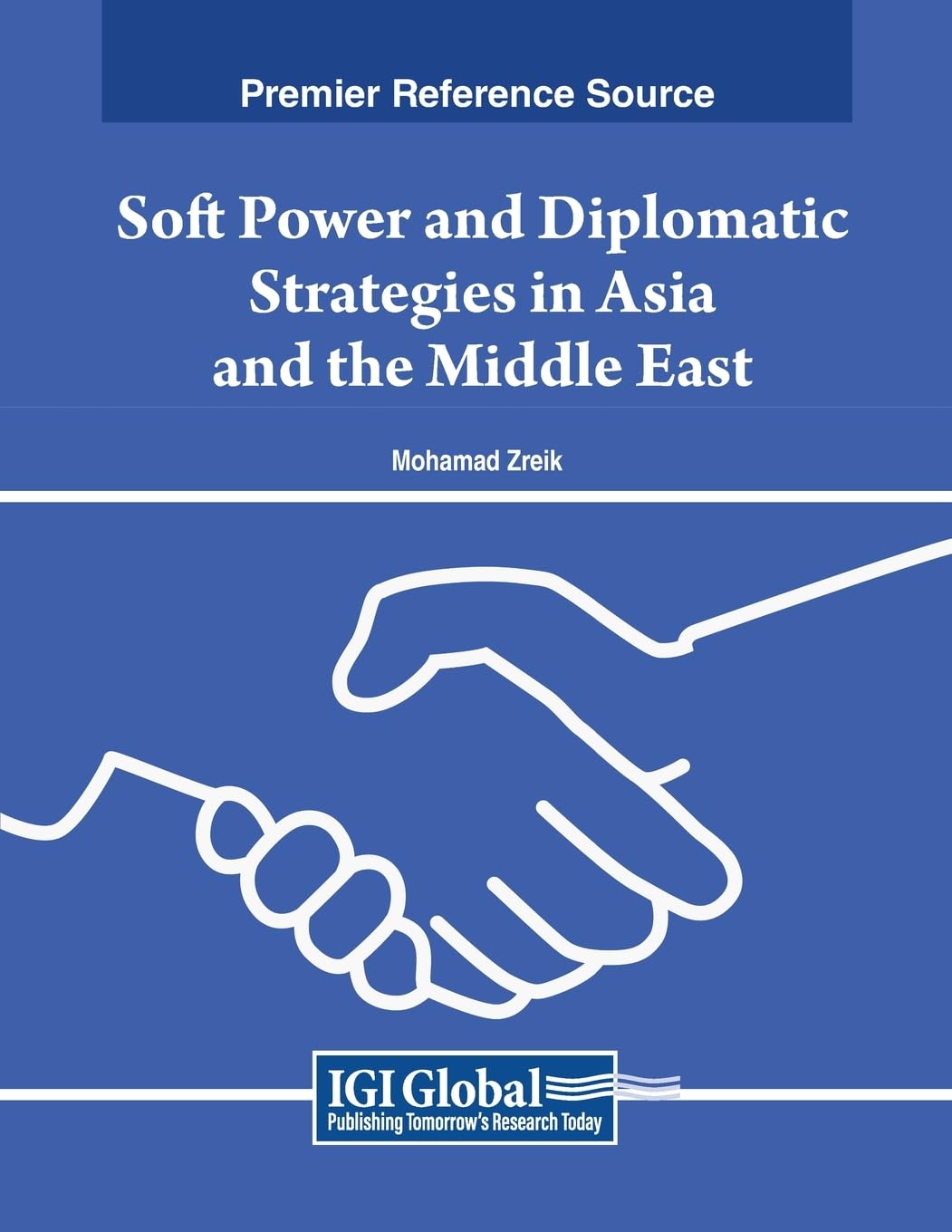 Soft Power and Diplomatic Strategies in Asia and the Middle East (Advances in Public Policy and Administration)