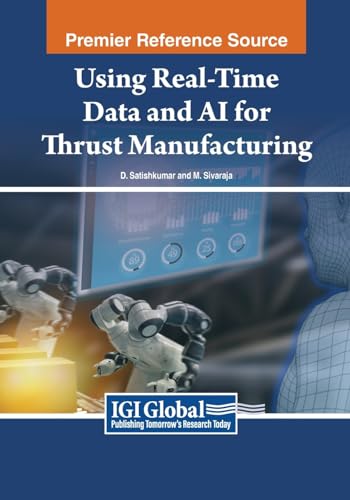 Using Real-Time Data and AI for Thrust Manufacturing