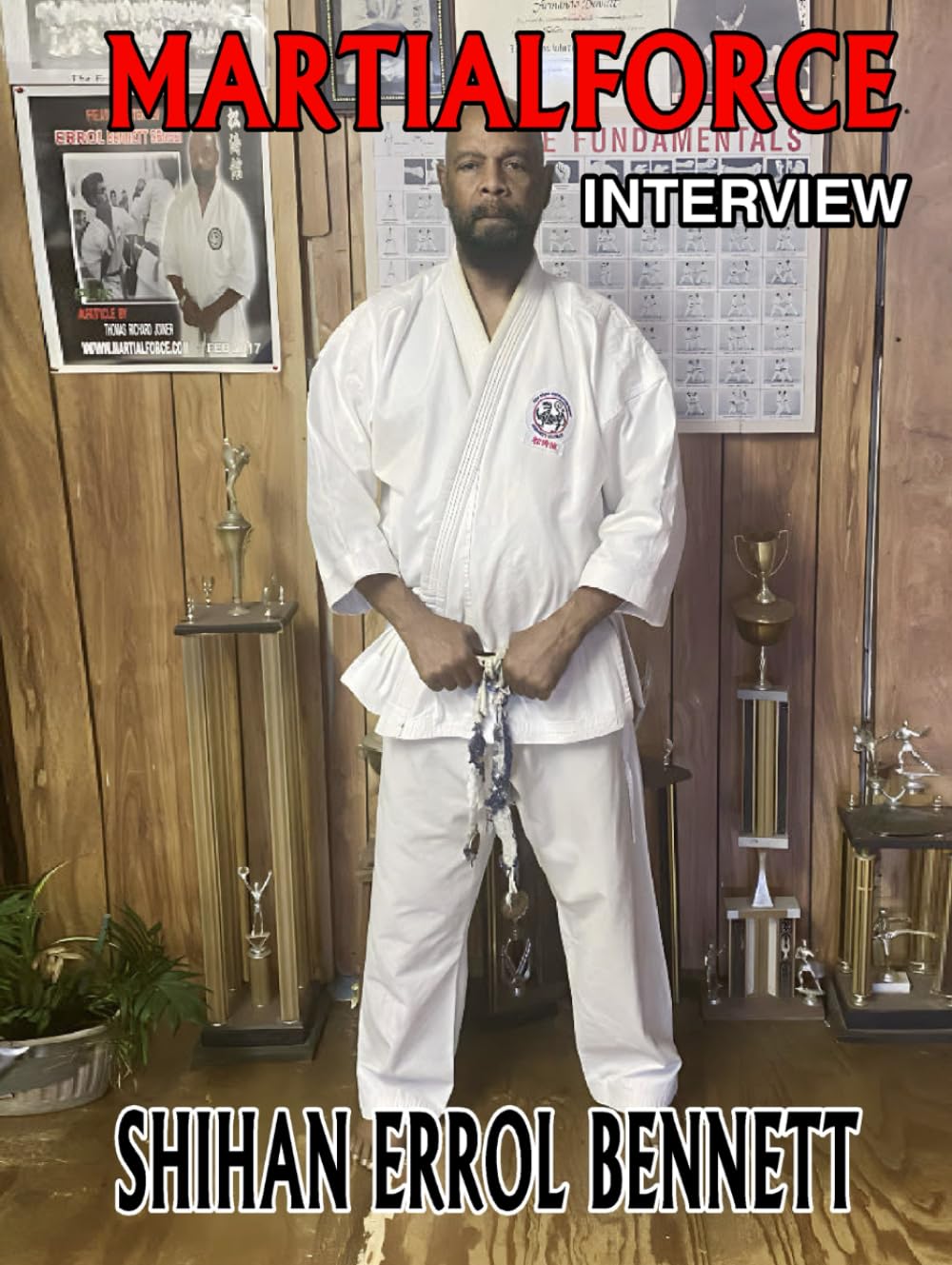 SHIHAN ERROL BENNETT MARTIALFORCE INTERVIEW: MARTIALFORCE.COM MAGAZINE