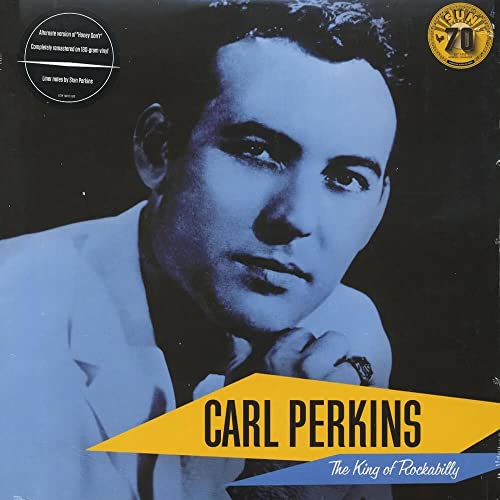 Carl Perkins: The King of Rockabilly (Sun Records 70th Anniversary) [Vinyl LP]