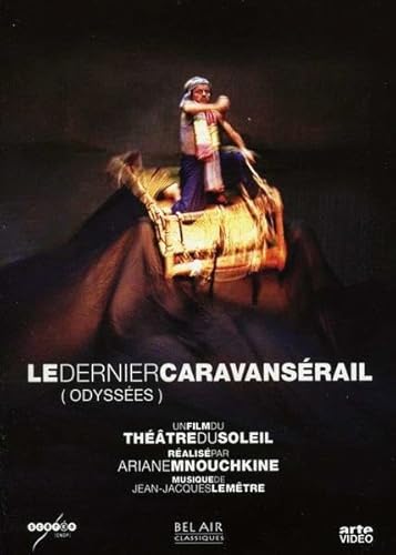 Le dernier caravansérail, d'Ariane Mnouchkine avec le Théâtre du Soleil (2 DVD)