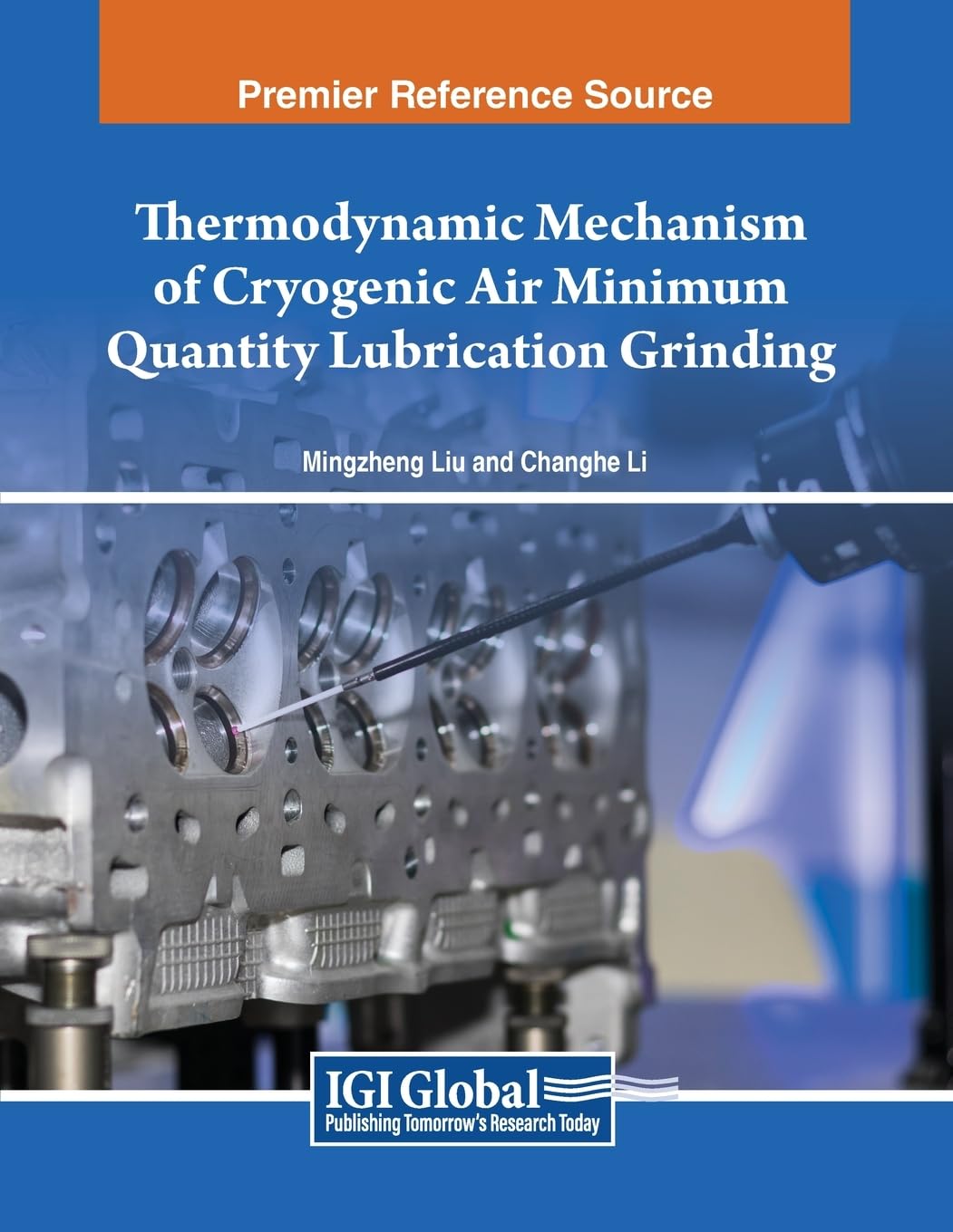 Thermodynamic Mechanism of Cryogenic Air Minimum Quantity Lubrication Grinding (Advances in Mechatronics and Mechanical Engineering)