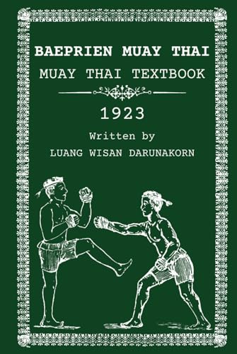 Baeprien Muay Thai: Muay Thai Coursebook 1923