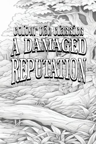 A Damaged Reputation