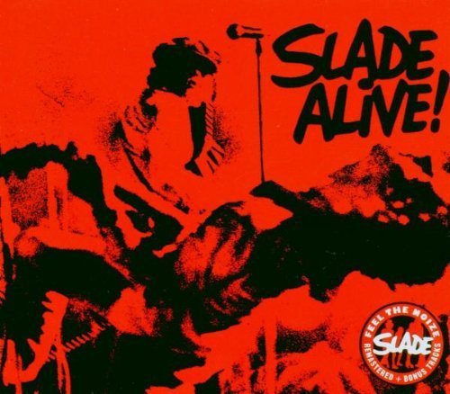 Slade Alive! by Slade Import, Original recording remastered edition (2006) Audio CD