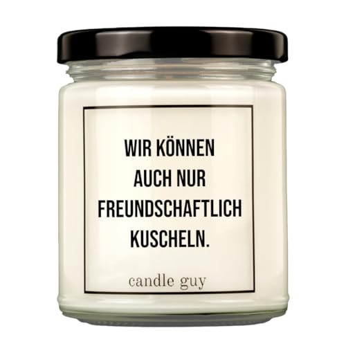 candle guy Duftkerze | Wir können auch nur freundschaftlich kuscheln. | Handgemacht aus 100% Sojawachs | 70 Stunden Brenndauer