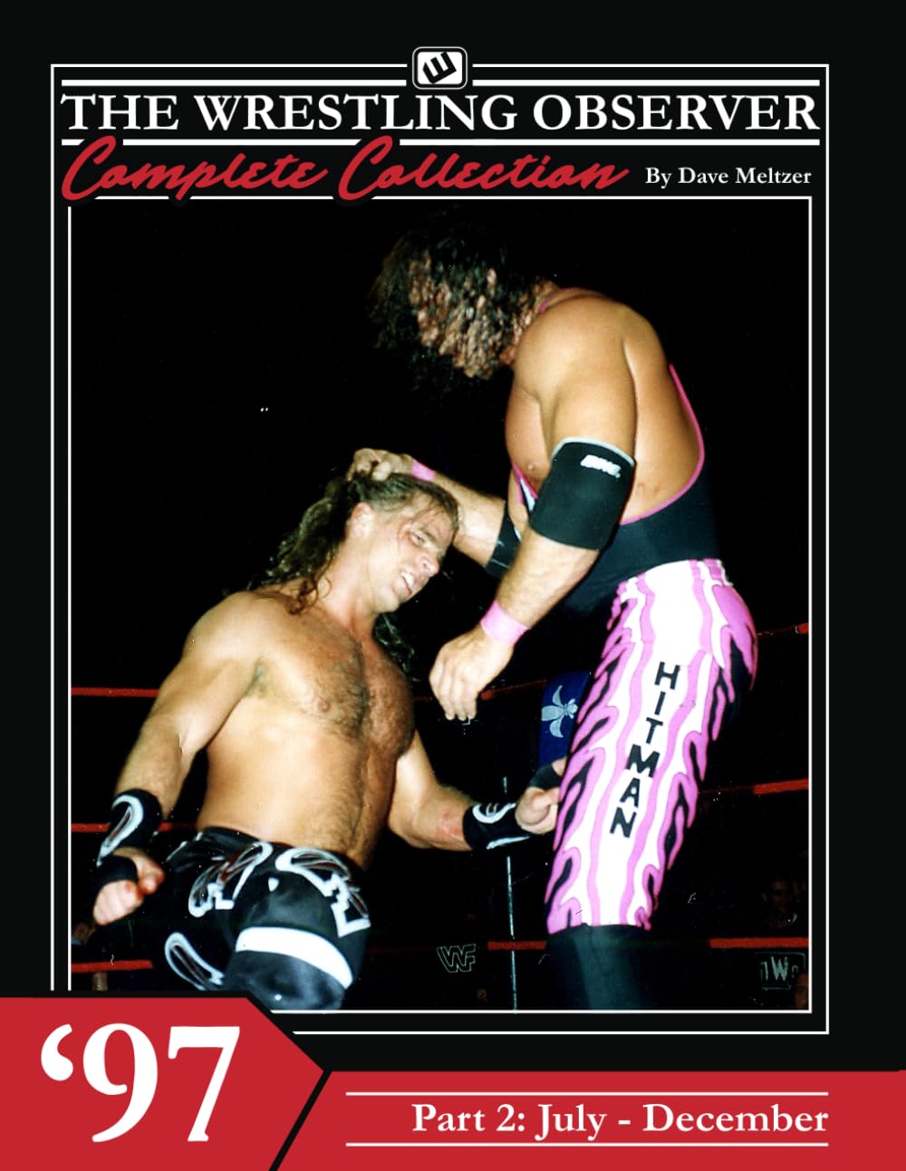 The Wrestling Observer Complete Collection: 1997 Part 2 (July-December)