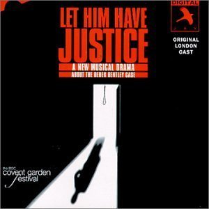 Let Him Have Justice (Original London Cast) by Original London Cast Recording