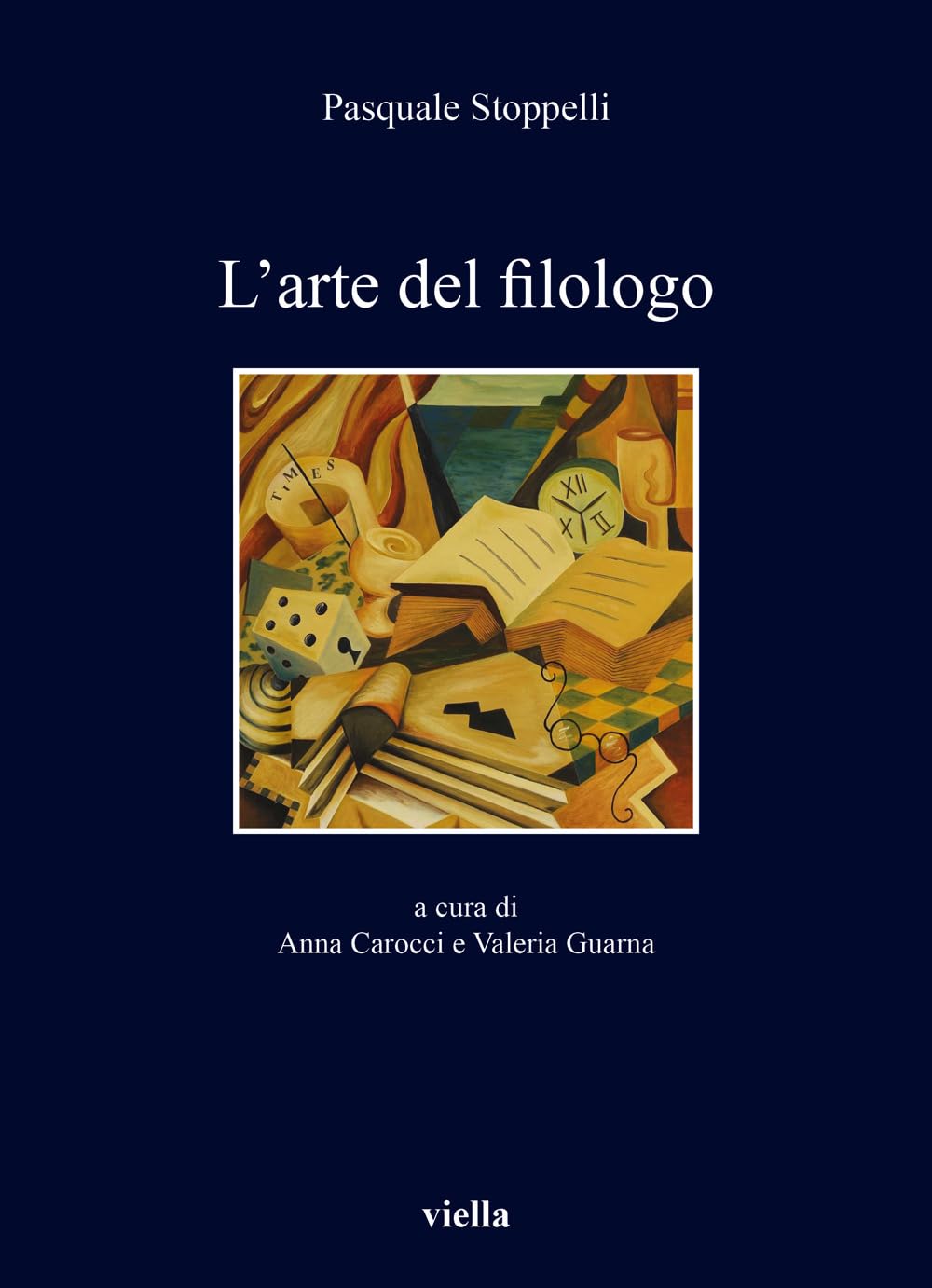 L'Arte del Filologo (I libri di Viella)