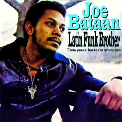 Latin Funk Brother by Joe Bataan