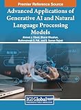 Advanced Applications of Generative AI and Natural Language Processing Models