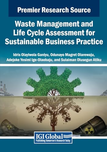 Waste Management and Life Cycle Assessment for Sustainable Business Practice