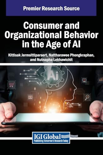 Consumer and Organizational Behavior in the Age of AI