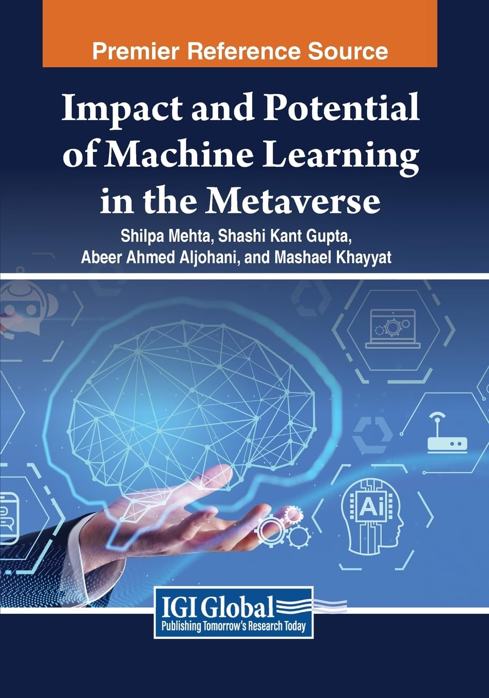 Impact and Potential of Machine Learning in the Metaverse (Advances in Computer and Electrical Engineering)