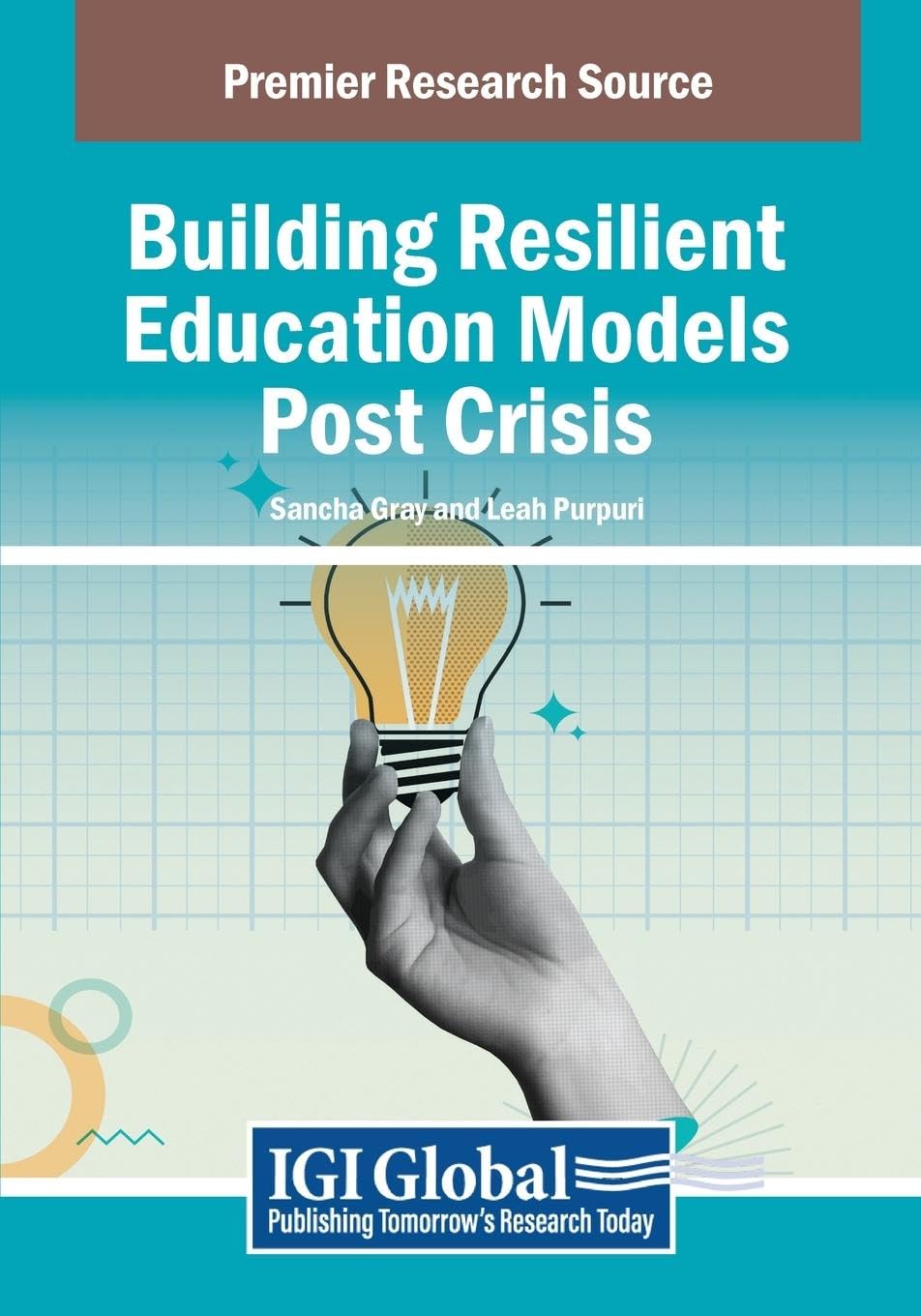 Building Resilient Education Models Post Crisis (Advances in Educational Marketing, Administration, and Leadership)