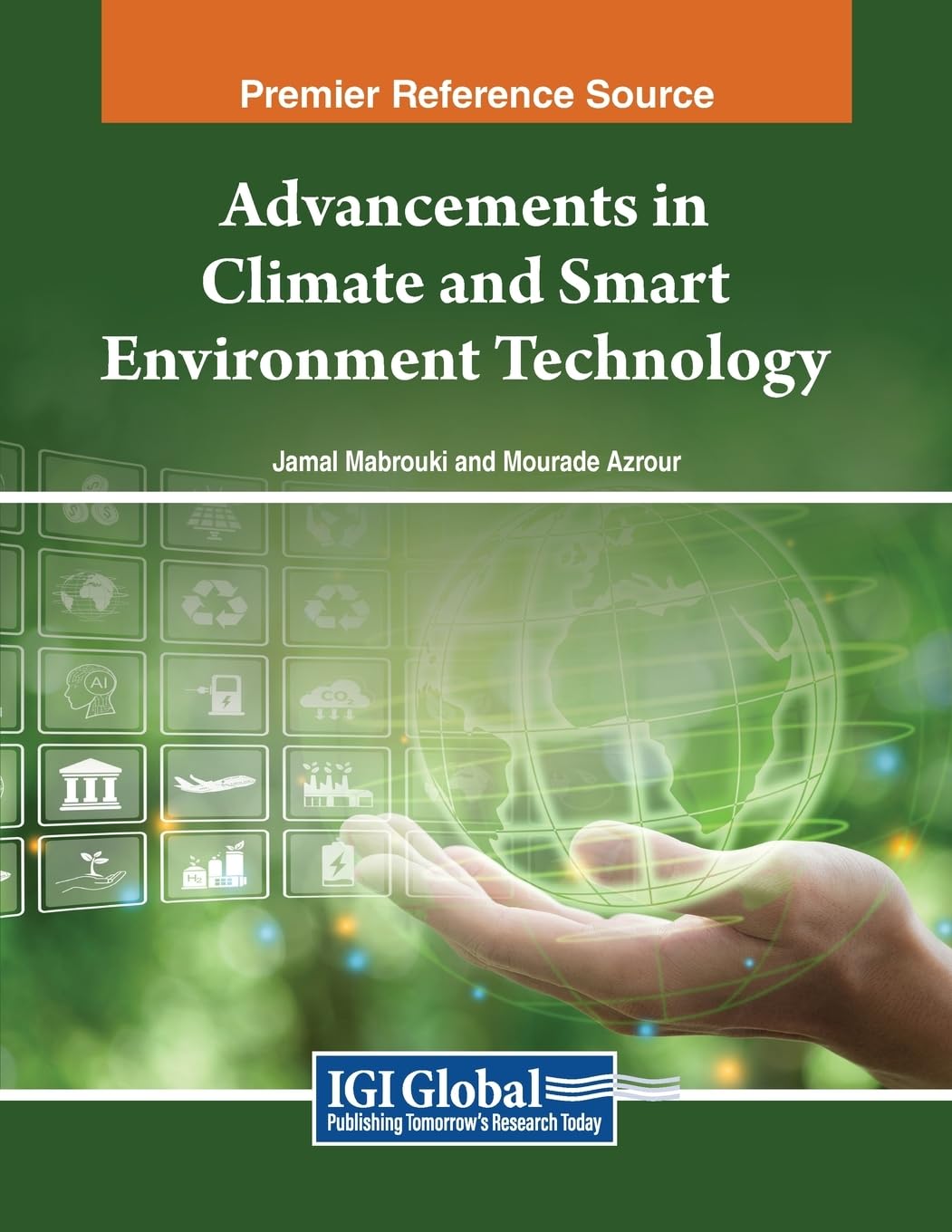 Advancements in Climate and Smart Environment Technology (Advances in Environmental Engineering and Green Technologies)