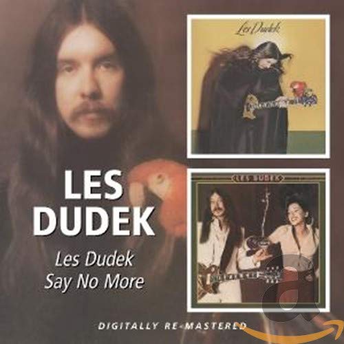 Les Dudek/Say No More