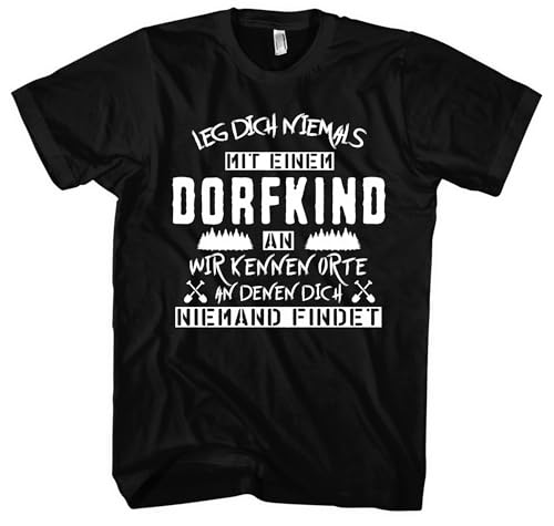 Leg Dich Niemals mit einem Dorfkind an Herren T-Shirt | Dorf Sprüche Zitate Cool Dorfkinder Geschenk | Schwarz (3XL)